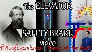 The ELEVATOR SAFETY BRAKE video quotall safe gentlemenquot [upl. by Sadick406]