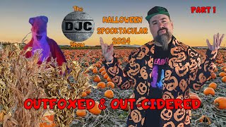 The DJC Show  HALLOWEEN SPOOKTACULAR  Part 1  OutFoxed amp Outcidered [upl. by Attecnoc]