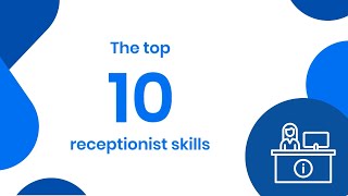 The Top 10 Receptionist Skills [upl. by Nyrtak207]