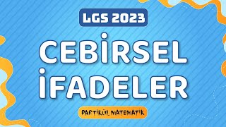 Cebirsel İfadeler  LGS Matematik [upl. by Gabe309]