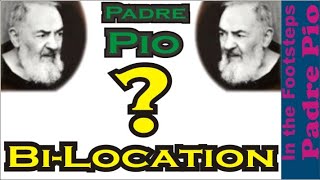 Padre Pio amp Bilocation [upl. by Llerol785]