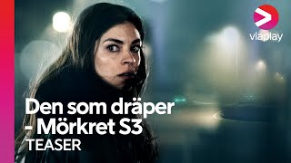 Den som dräper – Mörkret  Säsong 3  Teaser  A Viaplay Series [upl. by Harwilll698]