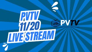 PVTV Live Stream 1120 [upl. by Anaihr]