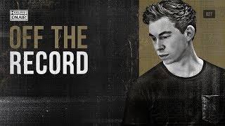 Hardwell On Air Off The Record 027 [upl. by Ggerg]