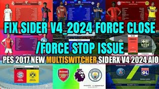 PES 2017 Sider V4 2024 Exhibition Force Close Fix [upl. by Alamac341]