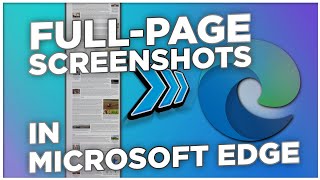 How to Take FullPage Screenshots in Microsoft Edge [upl. by Cirda]