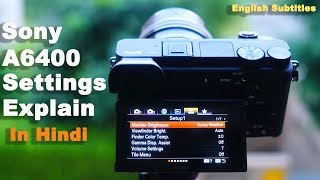 How To Setup Sony A6400  All sony alpha settings explain In Hindi [upl. by Elden]