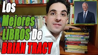 Los 16 MEJORES LIBROS De Autoayuda De BRIAN TRACY en Español 📚👌🏻 [upl. by Emelun]