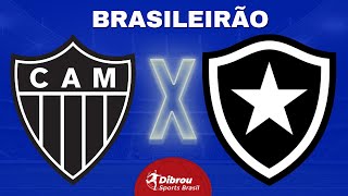 ATLÉTICO MINEIRO X BOTAFOGO AO VIVO BRASILEIRÃO DIRETO DO INDEPENDÊNCIA  RODADA 34  NARRAÇÃO [upl. by Phyllida150]