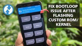 Fix Bootloop Issue After Flashing Custom Rom or Custom Kernel  Fix TWRP Error  Fix Custom Rom Boot [upl. by Mirak315]