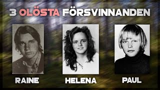 3 MÄNNISKOR SOM FÖRSVANN SPÅRLÖST  OLÖSTA FÖRSVINNANDEN [upl. by Itsrik]