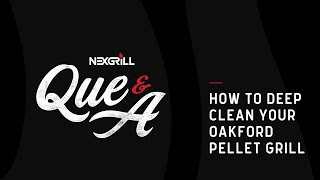 Que amp A – How to Clean Your Oakford Pellet Grill [upl. by Randie306]