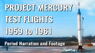 Project Mercury Test Flights  Retro Documentary Historical Narration and Footage 195961 NASA [upl. by Earvin]