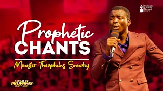 Prophetic Chants  Theophilus Sunday [upl. by Alrahc499]