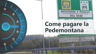 Come pagare il pedaggio della Pedemontana in modo facile e veloce guida pratica [upl. by Shamrao955]