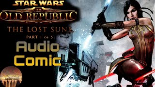 Star Wars The Old Republic The Lost Suns Part 1 of 5  Star Wars Audio Comic [upl. by Niuqauj366]