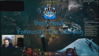 Boss Guide Formosus The Undying Last Epoch 079F [upl. by Rama]