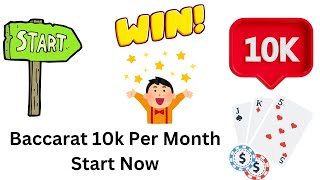 Baccarat Start Winning 10k Per Month [upl. by Gildus]