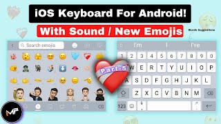 How To Install iOS Keyboard On Android🔥P5  With SoundEmojis  iPhone Keyboard For Android [upl. by Gnouhp]