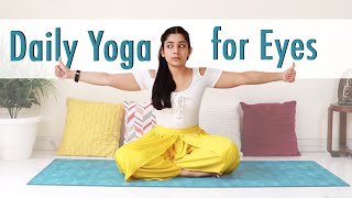 Daily Yoga for Eyes  5 Eye Exercises to Relax amp Strengthen Eye Muscles reduce StrainFollow Along [upl. by Ylrehc]