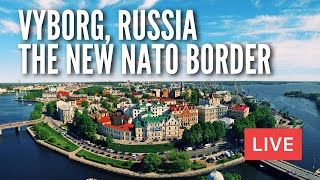 VYBORG Russia Walking in The New NATO Border LIVE [upl. by Aniehs513]