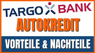 Targobank Autokredit 2025 Lohnt er sich [upl. by Rosmarin]