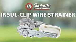 Strainrite  InsulClip Wire Strainer [upl. by Frazer]