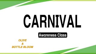 CARNIVA Awareness Class nawawin Olive [upl. by Yle862]