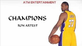 Ron Artest  Champions Lyrics [upl. by Branen]