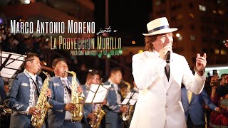 TE SIGO AMANDO  Marco Antonio Moreno junto a La Banda Proyección Murillo  Boliviaen vivo [upl. by Glennon495]