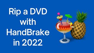 Rip a DVD with HandBrake in 2022  StepbyStep Handbrake Tutorial for Beginners [upl. by Uball644]