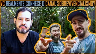 A Verdade sobre o Canal Sobrevivencialismo [upl. by Deys]