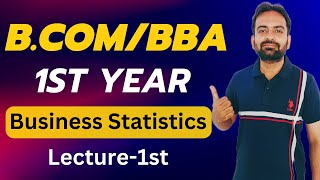 Introduction to Business Statistics  BComBBA 1st Year Sem 1 for 202324 [upl. by Jasisa]