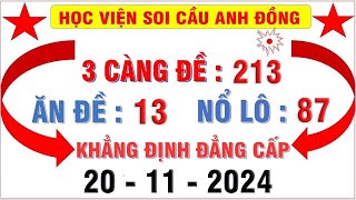 HỌC VIỆN SOI CẦU ANH ĐỒNG 2011 SOI CẦU LÔ  SOI CẦU ĐỀ  PHÂN TÍCH CẦU KÈO  SOI CẦU CHỐT SỐ [upl. by Hanser]