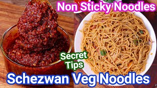 Schezwan Noodles Street Style with Homemade Schezwan Chutney  Secret Tips for Non Stick Noodles [upl. by Ellerehs]