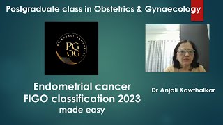 Endometrial cancer FIGO staging 2023 made easy by Dr Anjali Kawthalkar [upl. by Ecirtnahc]