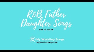 RampB Father Daughter Songs Top 21 Picks [upl. by Akirahs900]