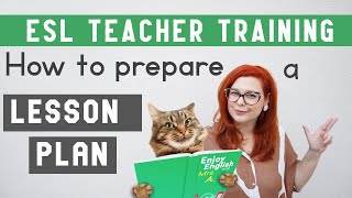 ESL TEACHER TRAINING HOW TO CREATE A LESSON PLAN [upl. by Eelana58]