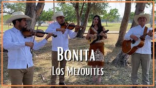 Los Mezquites  Bonita [upl. by Hamnet]