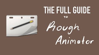 The Full guide to Rough Animator  How to use Rough Animator for beginners [upl. by Macnamara754]