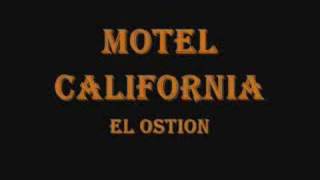 Motel California  El ostion [upl. by Aniroc]