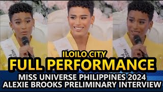 Alexie Brooks FULL PERFORMANCE  Preliminary Interview  Miss Universe Philippines 2024 [upl. by Giovanni]