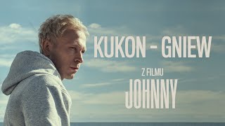 Kukon  Gniew z filmu Johnnyquot [upl. by Daggett]