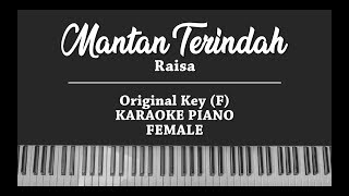 Mantan Terindah  Raisa FEMALE KARAOKE PIANO COVER [upl. by Stets269]