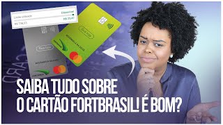 Saiba tudo sobre o Cartão FortBrasil [upl. by Ntsyrk]