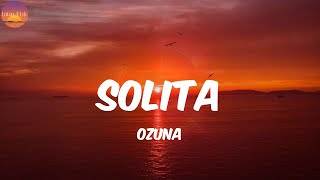 Solita  Ozuna LetraLyrics [upl. by Hanni]