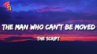 The Script  The Man Who Cant Be Moved [upl. by Zandra]