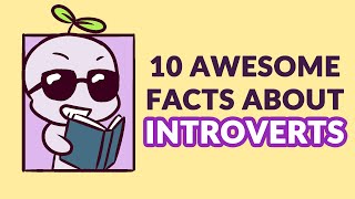 10 Awesome Facts About Introverts [upl. by Anirec]