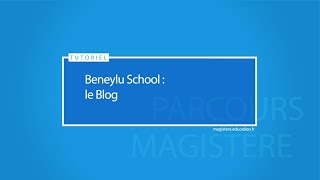 Beneylu school  le blog [upl. by Anecusa723]