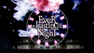 【ボカロ8人】EveR ∞ LastinG ∞ NighT 【オリジナル】（Official Video） [upl. by Douty]